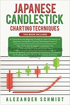 Japanese Candlestick Charting Techniques: 3 in 1- ...