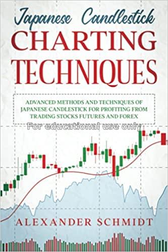 Japanese candlestick charting techniques : advance...
