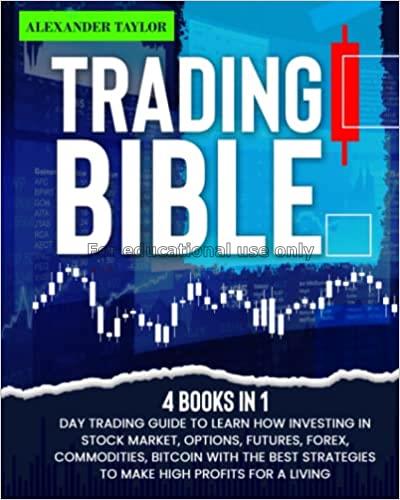 Trading bible: 4 books In 1: day trading guide to ...