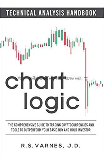 Chart Logic - technical analysis handbook : the co...