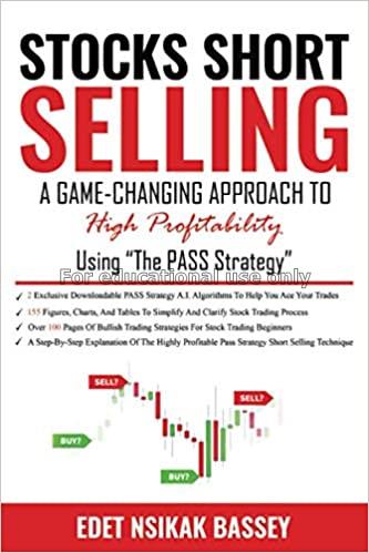 Stocks short selling: a game changing approach to ...