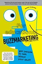 Buzzmarketing :  get people to talk about your stu...