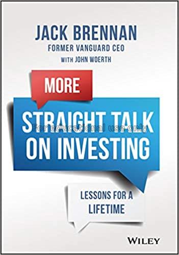 More straight talk on investing: lessons for a lif...