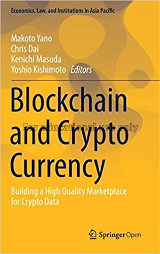 Blockchain and crypto currency : building a high q...
