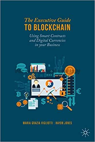 The Executive guide to blockchain :  using smart c...