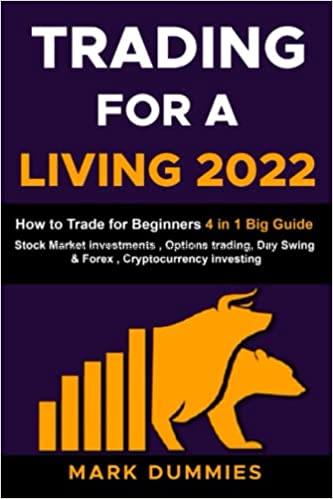 Trading for a living 2022: how to trade for beginn...