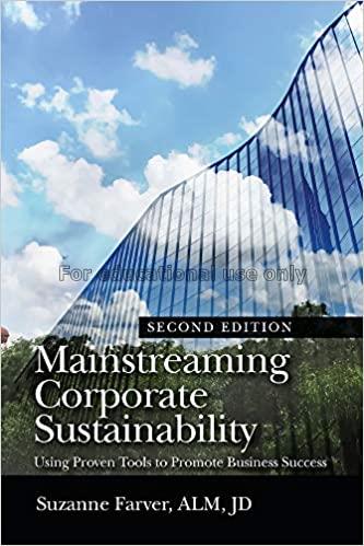 Mainstreaming corporate sustainability :  using pr...