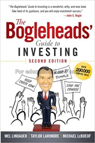 The Bogleheads' guide to investing / Mel Lindauer...