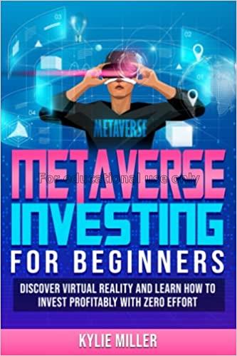 Metaverse investing for beginners : discover virtu...