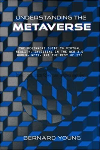 Understanding the metaverse :  the beginners guide...