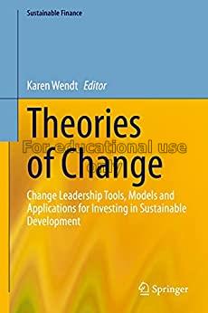 Theories of change:  change leadership tools, mode...