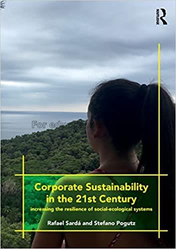 Corporate sustainability in the 21st century :  in...