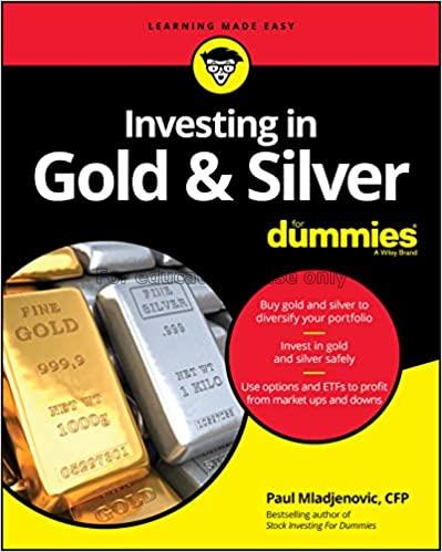 Investing in Gold & Silver for Dummies  /  Paul Ml...
