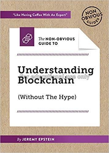 The Non-Obvious Guide to Understanding Blockchain ...