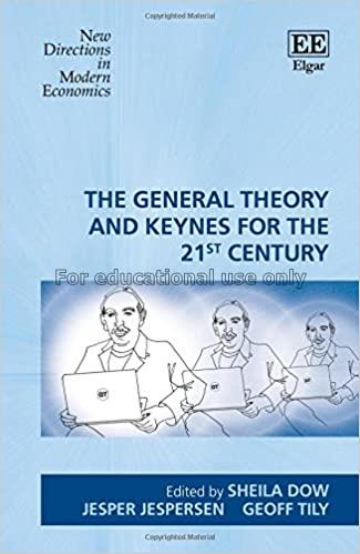 The general theory and keynes for the 21st century...