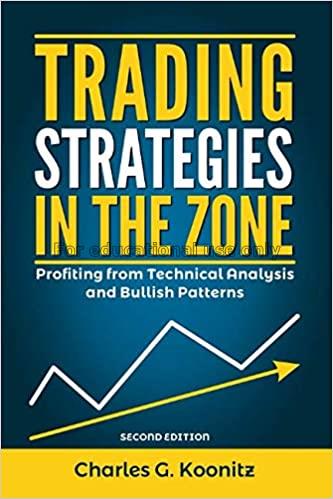 Trading strategies in the zone : profiting from te...