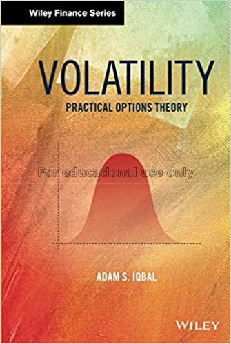 Volatility :  practical options theory /  Adam S. ...