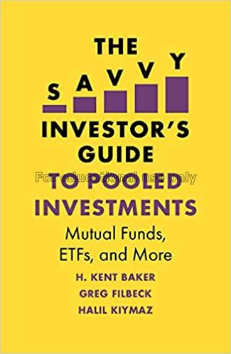 The savvy investor's guide to pooled investments :...