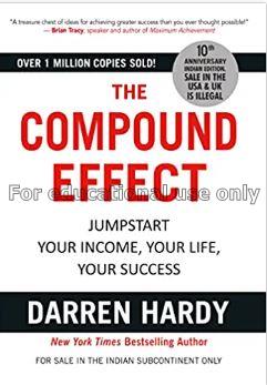 The Compound Effect: Jumpstart Your Income, Your L...