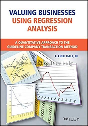 Valuing businesses using regression analysis :  a ...