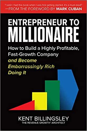Entrepreneur to millionaire :  how to build a high...