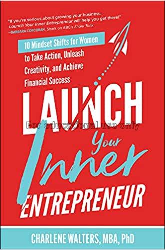 Launch your inner entrepreneur :  10 mindset shift...
