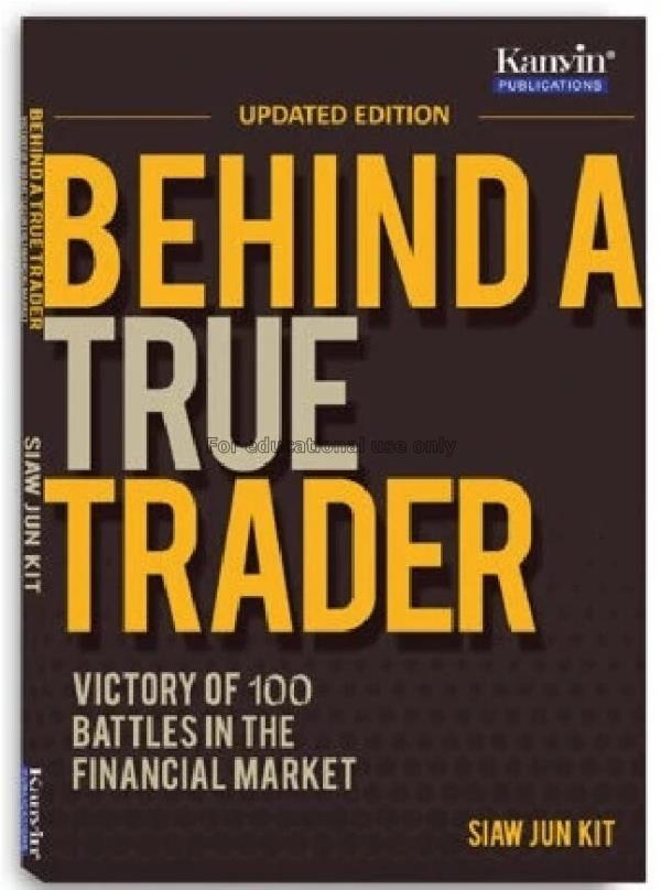 Behind a true trader : victory of 100 battles in t...