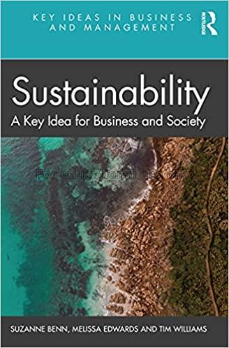 Sustainability :  a key idea for business and soci...