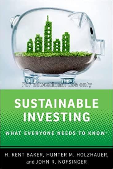 Sustainable investing /  H. Kent Baker...