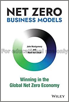 Net zero business models :  winning in the global ...