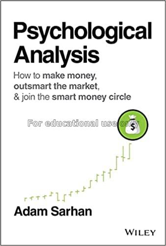 Psychological Analysis: How to Make Money, Outsmar...