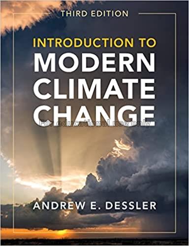 Introduction to modern climate change / Andrew E. ...
