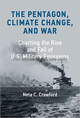 The Pentagon, climate change, and war :  charting ...