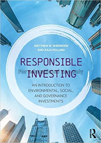 Responsible investing :  an introduction to enviro...