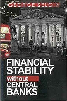 Financial stability without central banks /  Georg...