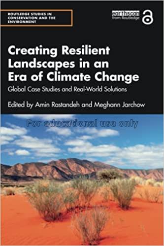 Creating resilient landscapes in an era of climate...