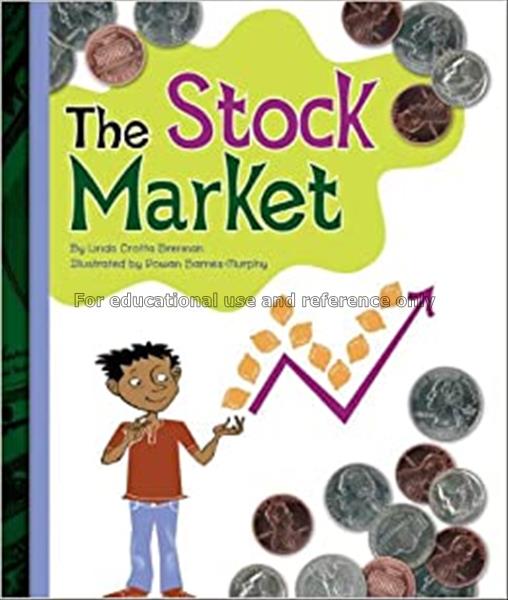 The stock market / Linda Crotta Brennan and  Rowan...
