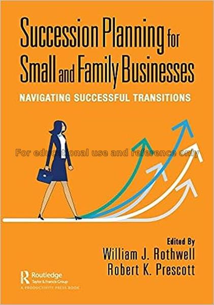 Succession planning for small and family businesse...