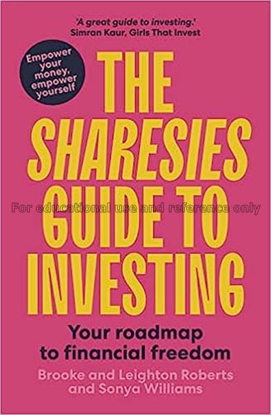 The Sharesies guide to investing :  your roadmap t...