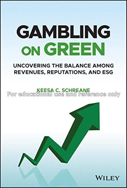 Gambling on green : uncovering the balance among r...