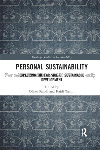 Personal sustainability : exploring the far side o...