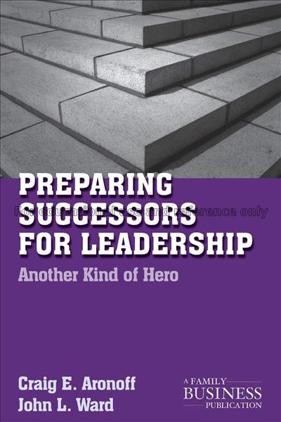 Preparing successors for leadership : another kind...