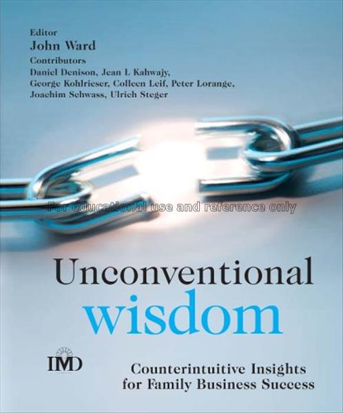 Unconventional wisdom: counterintuitive insights f...