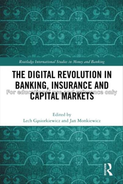 The digital revolution in banking, insurance and c...