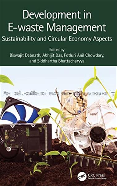 Development in E-waste management: sustainability ...