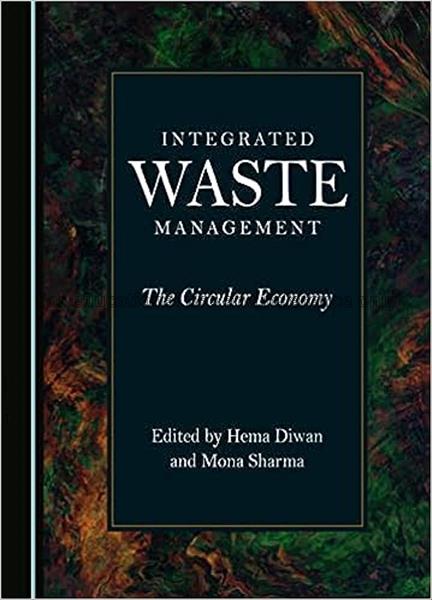 Integrated waste management: the circular economy ...