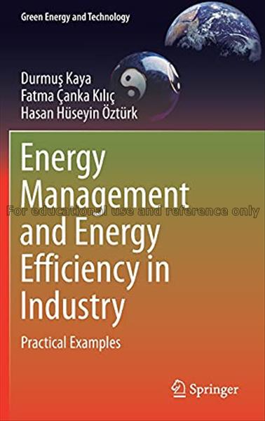 Energy management and energy efficiency in industr...