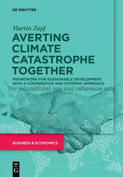 Averting climate catastrophe together : framework ...