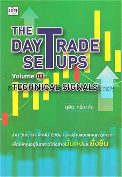 The Day Trade Setups Volume 03: Technical Signals ...