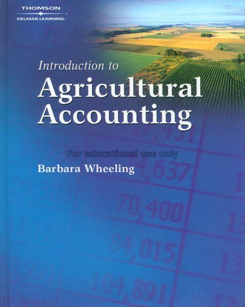 Introduction to agricultural accounting / Barbara ...